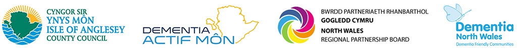 Logo Cyngor Sir Ynys Môn, Dementia Actif Môn, Bwrdd Partneriaeth Ehanbarthol Gogledd Cymru a Dementia Gogledd Cymru: Cymunedau Cyfeillgar i Ddementia